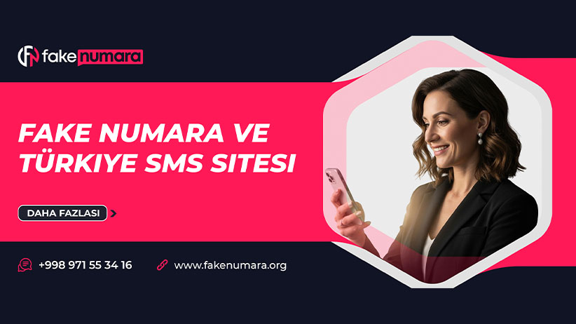 Fake Numara ve Türkiye Sms Sitesi